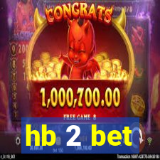 hb 2 bet